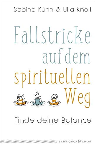 Beispielbild fr Fallstricke auf dem spirituellen Weg: Finde deine Balance zum Verkauf von medimops