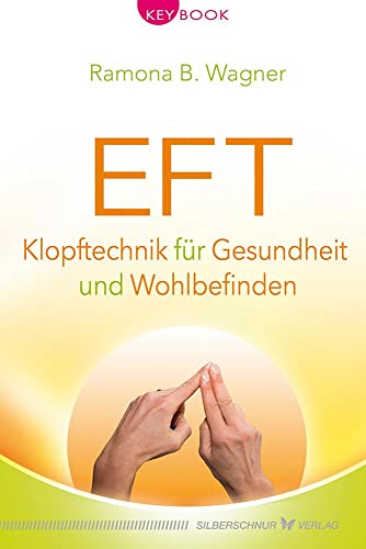 9783898455664: EFT - Klopftechnik fr Gesundheit und Wohlbefinden