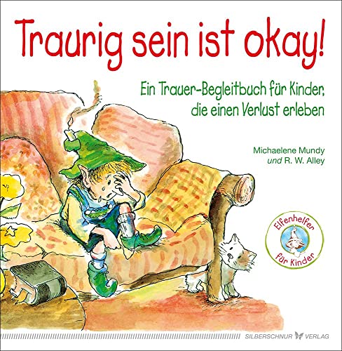 Stock image for Traurig sein ist okay! -Language: german for sale by GreatBookPrices
