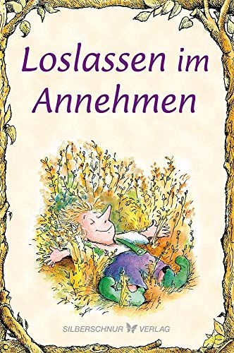 Stock image for Loslassen im Annehmen -Language: german for sale by GreatBookPrices