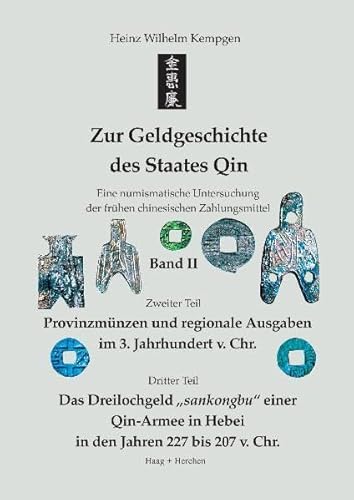 9783898466295: Zur Geldgeschichte des Staates Qin. Band II: Eine numismatische Untersuchung