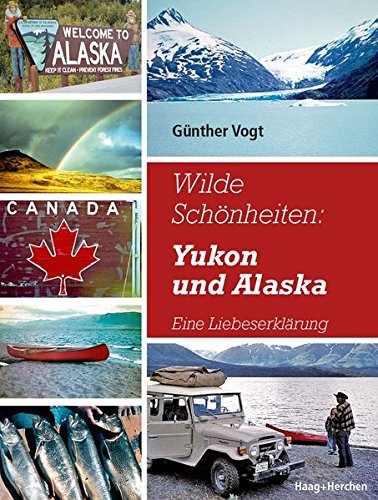 Imagen de archivo de Wilde Schnheiten: Yukon und Alaska -Language: german a la venta por GreatBookPrices