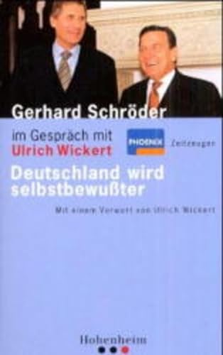 Deutschland wird selbstbewuster im Gespraech - Schroeder Gerhard + Ulrich Wickert