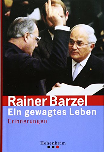 Barzel: Ein gewagtes Leben - Barzel, Rainer