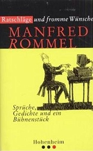 9783898500814: Ratschlge und fromme Wnsche: Sprche, Gedichte und ein Bhnenstck