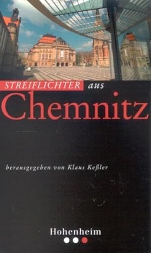 Stock image for Streiflichter aus Chemnitz.Literatur aus Sachsen-Chemnitz - Keler, Klaus (Hrsg. for sale by Altstadt Antiquariat M. Weiers
