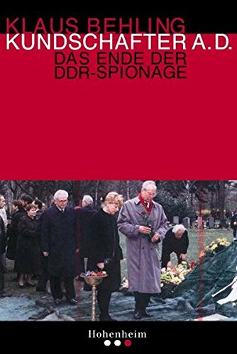 Beispielbild fr Kundschafter a. D: Das Ende der DDR-Spionage zum Verkauf von medimops
