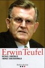 9783898501200: Erwin Teufel: Die Biographie eines etwas anderen Politikers