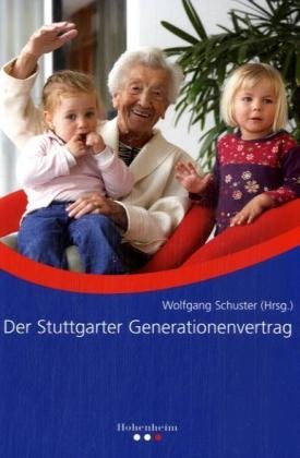 Beispielbild fr Der Stuttgarter Generationenvertrag zum Verkauf von bookdown