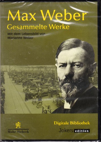 Gesammelte Werke. Mit dem Lebensbild von Marianne Weber (CD-ROM) - Weber, Max