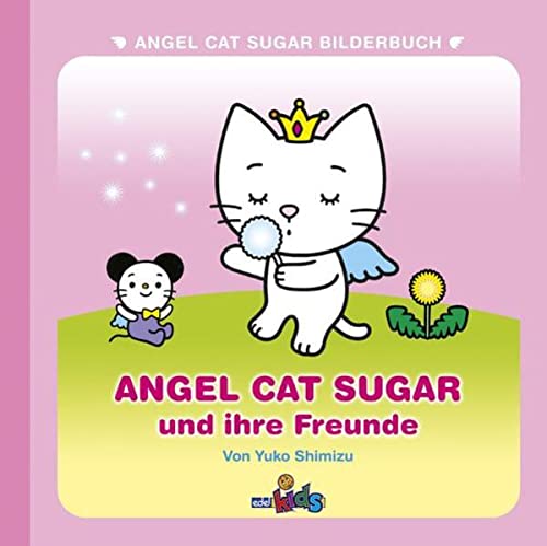 Imagen de archivo de Angel Cat Sugar und Ihre Freunde a la venta por medimops