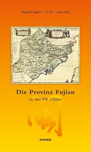 9783898572897: Die Provinz Fujian: in der VR China