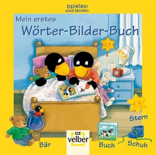 Mein erstes Wörter-Bilder-Buch. Spielen und lernen.