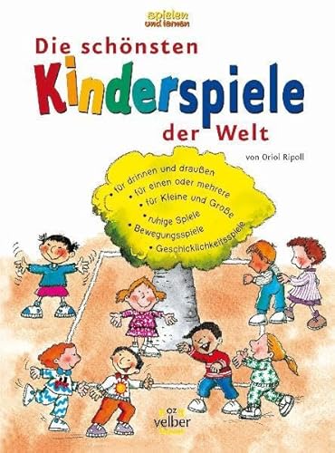 Stock image for Die schnsten Kinderspiele der Welt for sale by medimops