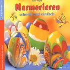Stock image for Marmorieren: Schnell und einfach (OZ-Kreativband) for sale by Versandantiquariat Felix Mcke