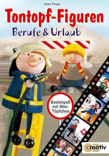 Stock image for Tontopf-Figuren. Berufe & Urlaub. Bastelspa mit Mini-Tpfchen for sale by medimops
