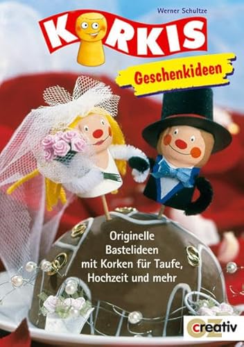 Beispielbild fr Korkis Geschenkideen. Originelle Bastelideen mit Korken fr Taufe, Hochzeit und mehr zum Verkauf von medimops