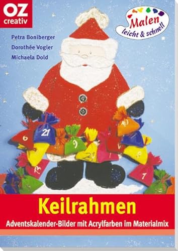 Imagen de archivo de Keilrahmen: Adventskalender-Bilder mit Acrylfarben im Materialmix a la venta por Leserstrahl  (Preise inkl. MwSt.)