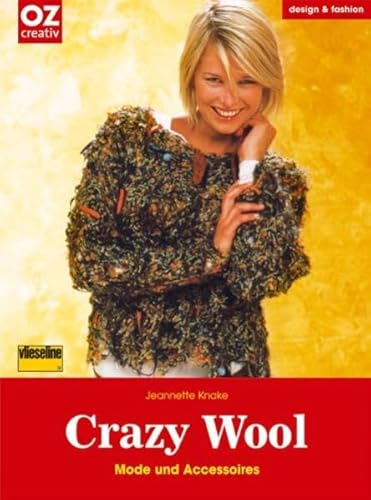 Beispielbild fr Crazy wool. Mode und Accessoires zum Verkauf von medimops