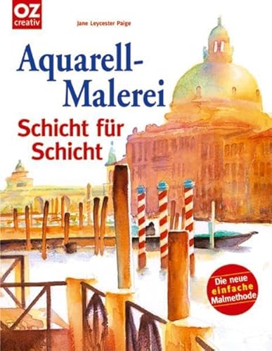 Stock image for Aquarell-Malerei: Schicht fr Schicht for sale by medimops