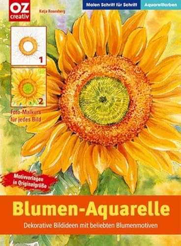 (OZ creativ) Blumen-Aquarelle; Dekorative Bildideen mit beliebten Blumenmotiven