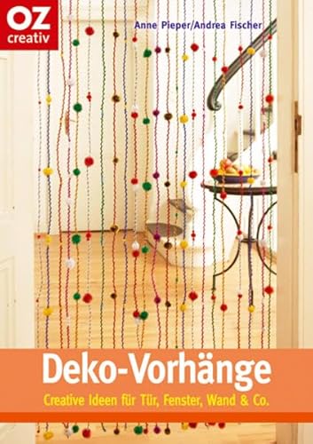 Stock image for Deko-Vorhnge. Creative Ideen fr Tr, Fenster, Wand & Co. for sale by medimops