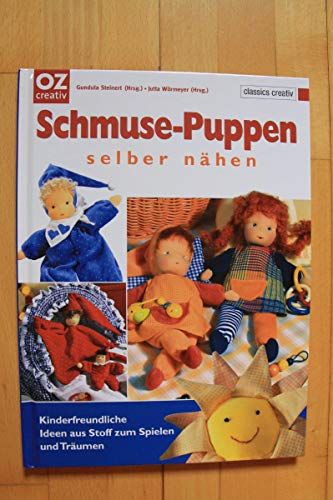 Beispielbild fr Schmuse-Puppen selber nhen. Kinderfreundliche Ideen aus Stoff zum Spielen und Trumen. zum Verkauf von Steamhead Records & Books