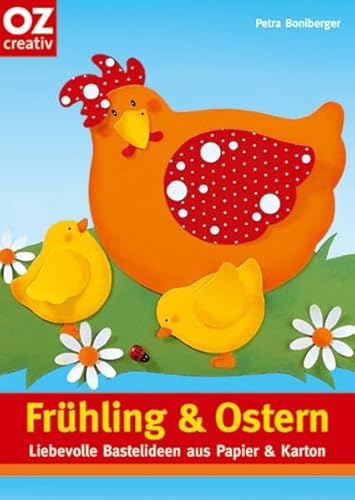 Beispielbild fr Frhling & Ostern: Liebevolle Bastelideen aus Papier & Karton zum Verkauf von medimops