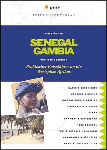 Beispielbild fr Senegal / Gambia: Praktischer Reisefhrer an die Westspitze Afrikas zum Verkauf von medimops