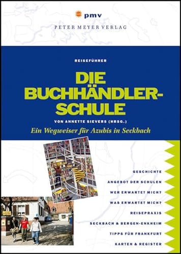 Stock image for Die Buchhndlerschule: Ein Wegweiser fr Azubis in Seckbach for sale by Martin Greif Buch und Schallplatte