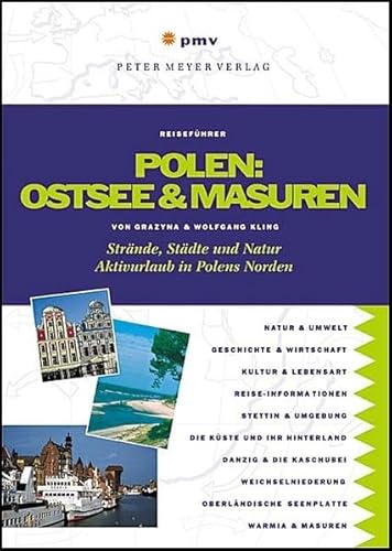Beispielbild fr Polen: Ostsee & Masuren: Strnde, Stdte und Natur: Aktivurlaub im Norden Polens zum Verkauf von medimops