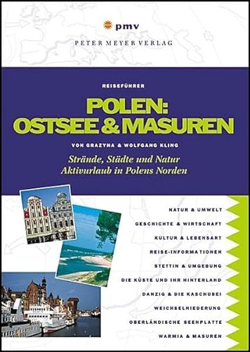 Stock image for Polen: Ostsee & Masuren: Strnde, Stdte und Natur: Aktivurlaub im Norden Polens for sale by medimops