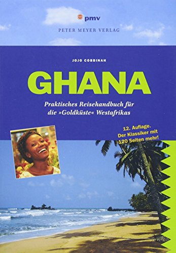 Ghana : Praktisches Reisehandbuch für die 'Goldküste' Westafrikas - Jojo Cobbinah
