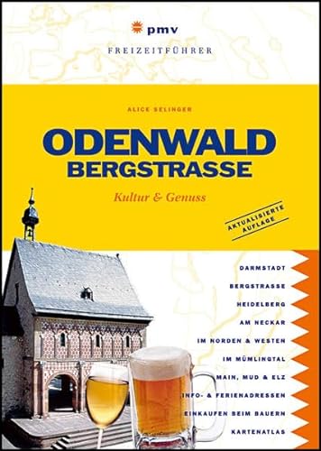 Stock image for Odenwald & Bergstrasse. pmv Freizeitfhrer. Kultur & Genuss for sale by medimops