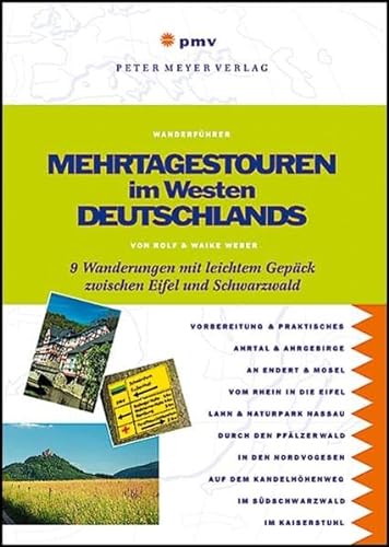 Stock image for Mehrtagestouren im Westen Deutschlands: 9 Wanderungen mit leichtem Gepck zwischen Eifel und Schwarz for sale by medimops