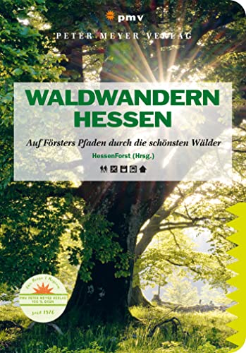 Stock image for Waldwandern Hessen: Auf Frsters Pfaden durch die schnsten Wlder for sale by Revaluation Books