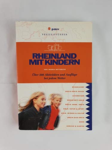 Stock image for Rheinland mit Kindern: ber 500 Aktivitten und Ausflge bei jedem Wetter for sale by medimops