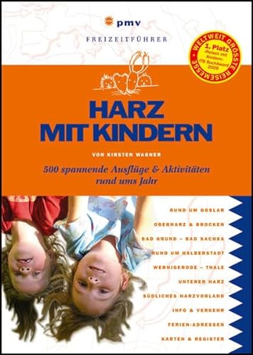 Stock image for Harz mit Kindern: 500 spannende Ausflge und Aktivitten rund ums Jahr for sale by medimops