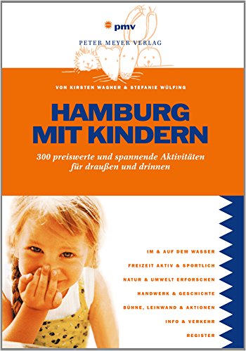 Beispielbild fr Hamburg mit Kindern: 300 preiswerte und spannende Aktivitten fr drauen und drinnen zum Verkauf von medimops