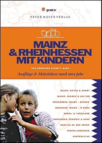 Beispielbild fr Mainz & Rheinhessen mit Kindern: Ausflge & Aktivitten rund ums Jahr zum Verkauf von medimops