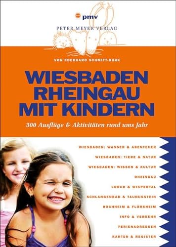 Beispielbild fr Wiesbaden Rheingau mit Kindern: 300 Ausflge und Aktivitten rund ums Jahr: 300 Ausflge & Aktivitten rund ums Jahr zum Verkauf von medimops