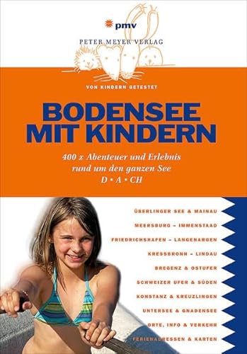 Stock image for Bodensee mit Kindern: 400 x Abenteuer und Erlebnis rund um den ganzen See for sale by Bcherwelt Wagenstadt
