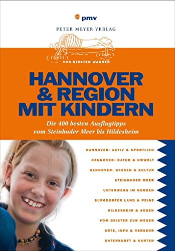 Beispielbild fr Hannover & Region mit Kindern: Die400bestenAusflugstippsvomSteinhuderMeerbisHildesheim zum Verkauf von medimops