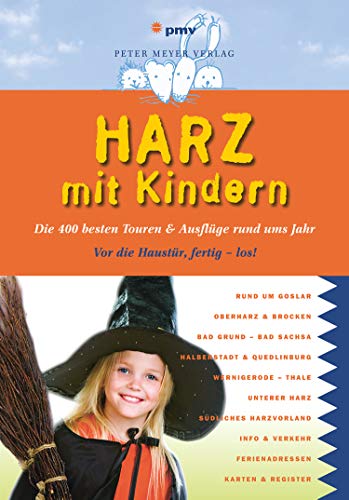 9783898594639: Harz mit Kindern: Die 400 besten Touren & Ausflge rund ums Jahr