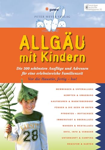 9783898594677: Allgu mit Kindern: Die 300 schnsten Ausflge und Adressen fr eine erlebnisreiche Familienzeit: 31