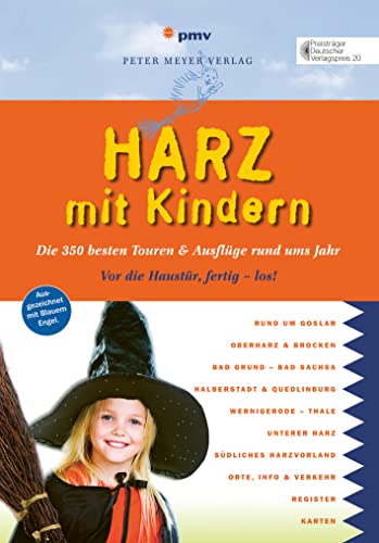 Stock image for Harz mit Kindern: Die400bestenTouren&AusflgerundumsJahr (Freizeifhrer mit Kindern) for sale by medimops