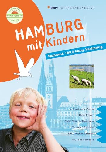 Stock image for Hamburg mit Kindern: Spannend. Ltt & lustig. Nachhaltig. for sale by medimops