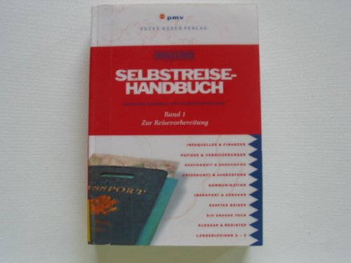 9783898595001: Das Selbstreise-Handbuch, Bd. 1