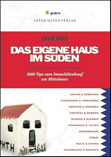 Stock image for Das eigene Haus im Sden. 1000 Tips fr Immobilienkauf am Mittelmeer for sale by medimops