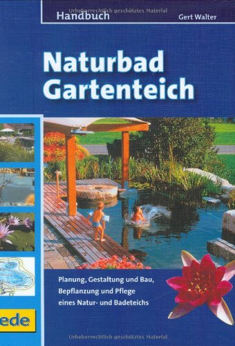 Beispielbild fr Naturbad Gartenteich, Handbuch zum Verkauf von medimops